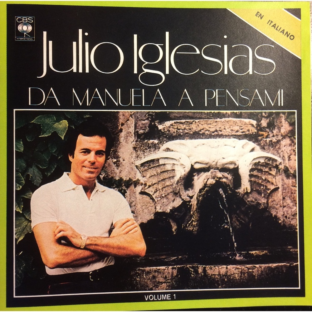 De Manuela A Pensami Volume 1 by Julio Iglesias CD En Italiano CBS 1990